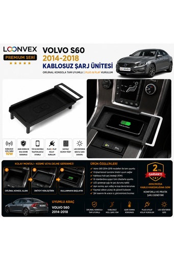 LOONVEX Premium Volvo S60 2014-2018 Kablosuz Şarj Ünitesi – Araca Özel