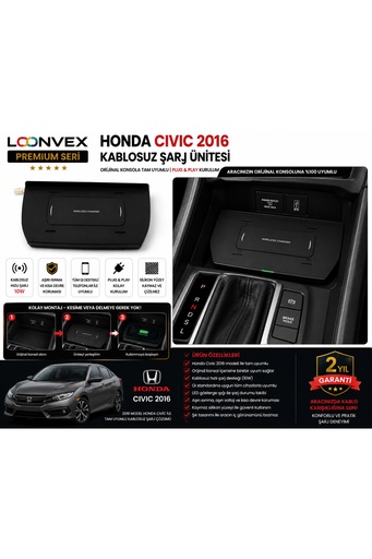 LOONVEX Premium Honda Civic 2016 Kablosuz Şarj Ünitesi – Araca Özel Konsol Tipi