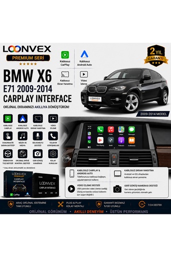 LOONVEX Premium BMW X6 E71 2009-2014 CarPlay Interface – Kablosuz CarPlay & Android Auto