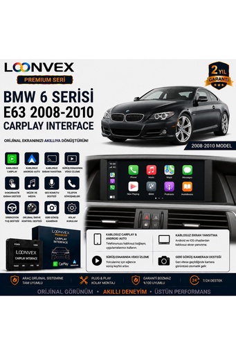 LOONVEX Premium BMW 6 Serisi E63 2008-2010 CarPlay Interface – Kablosuz CarPlay & Android Auto