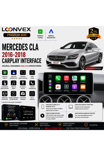 LOONVEX Premium Mercedes CLA 2016-2018 CarPlay Interface – Kablosuz CarPlay & Android Auto