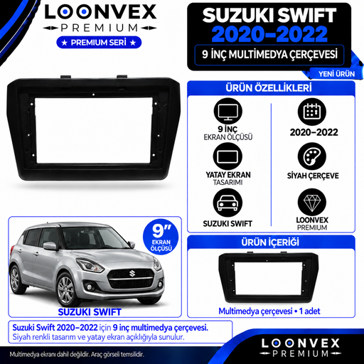 LOONVEX Premium SUZUKİ SWİFT 9''İNÇ 2020/2022 Multimedya Çerçevesi
