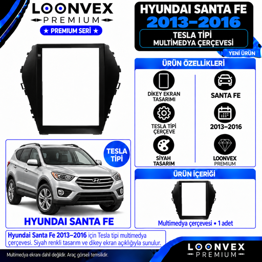 LOONVEX Premium HYUNDAİ SANTA FE TESLA 2013-2016 Multimedya Çerçevesi