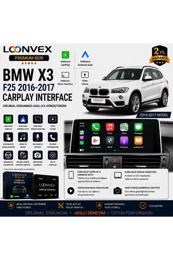 LOONVEX Premium BMW X3 F25 2016-2017 CarPlay Interface – Kablosuz CarPlay & Android Auto