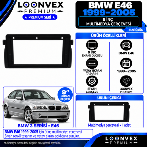 LOONVEX Premium BMW E46/E 46 9''İNÇ 1999/2005 Multimedya Çerçevesi