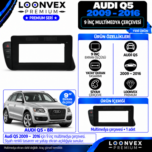 LOONVEX Premium AUDİ Q5 9''İNÇ 2009/2016 Multimedya Çerçevesi