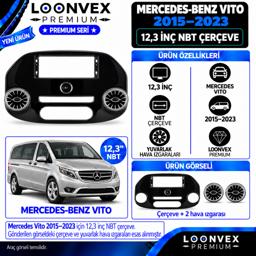 LOONVEX Premium MERCEDES VİTO 2015-2023 12.3 İNCH NBT ÇERÇEVE Multimedya Çerçevesi
