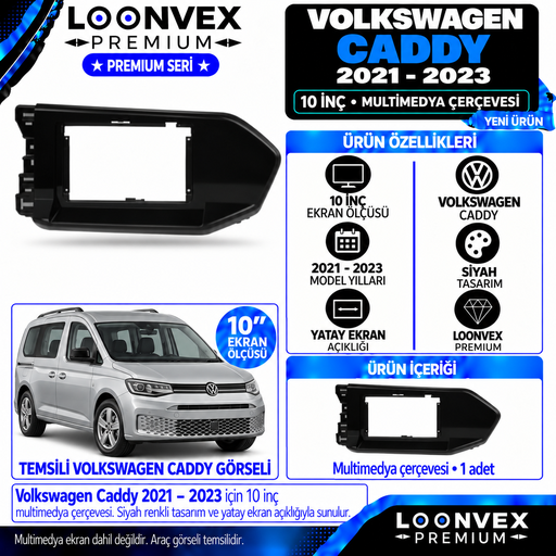 LOONVEX Premium VOLKSWAGEN CADDY 2021-2023 10 İNCH Multimedya Çerçevesi