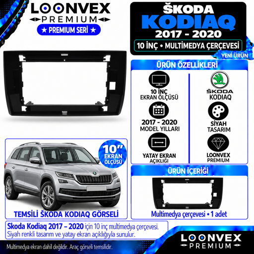LOONVEX Premium SKODA KODİAK 2017/2020 10'İNÇ Multimedya Çerçevesi