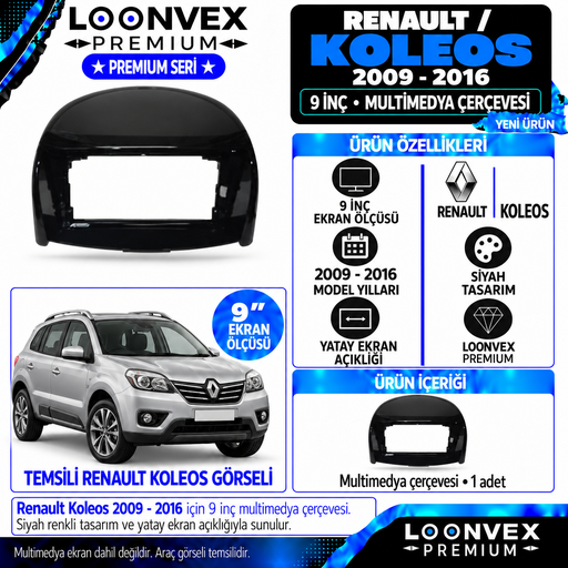 LOONVEX Premium RENAULT KOLEOS 9''İNÇ 2009/2016 Multimedya Çerçevesi