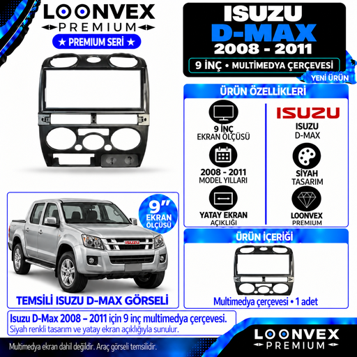 LOONVEX Premium ISUZU DMAX -D MAX 9"İNÇ 2008/2011 Multimedya Çerçevesi