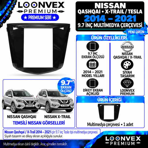 LOONVEX Premium NİSSAN QASHQAİ/X-TRAİL TESLA 9.7''İNÇ 2014/2021 Multimedya Çerçevesi