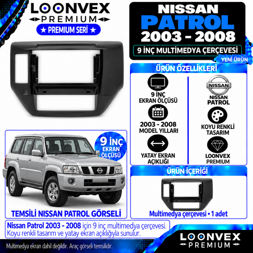 LOONVEX Premium NİSSAN PATROL 9 İNCH 2003-2008 Multimedya Çerçevesi