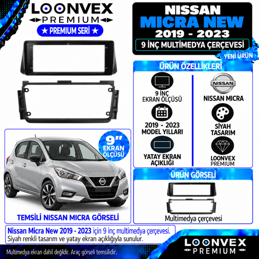 LOONVEX Premium NİSSAN MİCRA NEW 2019/2023 9 İNÇ Multimedya Çerçevesi