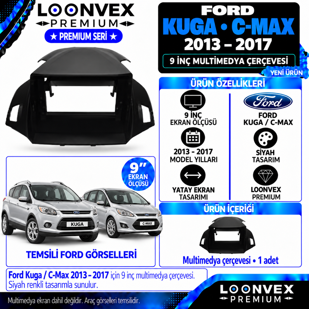 LOONVEX Premium FORD KUGA/C MAX 9''İNÇ 2013/2017 Multimedya Çerçevesi