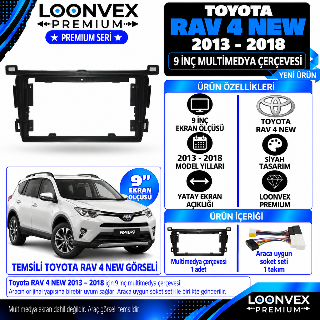 LOONVEX Premium TOYOTA RAV 4 NEW 9''İNÇ 2013/2018 MODEL Multimedya Çerçevesi