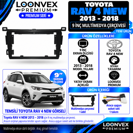 LOONVEX Premium TOYOTA RAV 4 NEW 9''İNÇ 2013/2018 MODEL Multimedya Çerçevesi