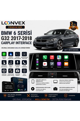 LOONVEX Premium BMW 6 Serisi G32 2017-2018 CarPlay Interface – Kablosuz CarPlay & Android Auto