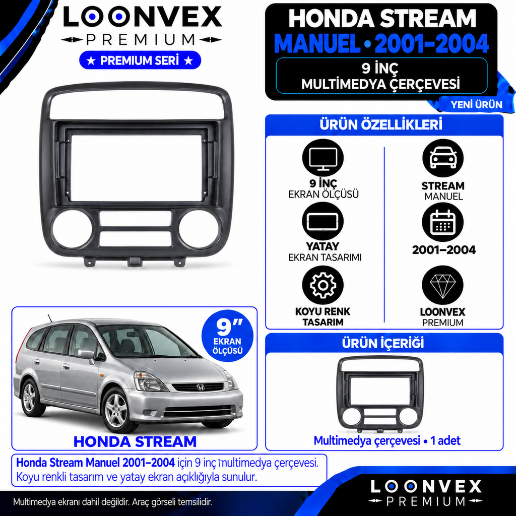LOONVEX Premium HONDA STREAM MANUEL 2001-2004 9 İNCH Multimedya Çerçevesi