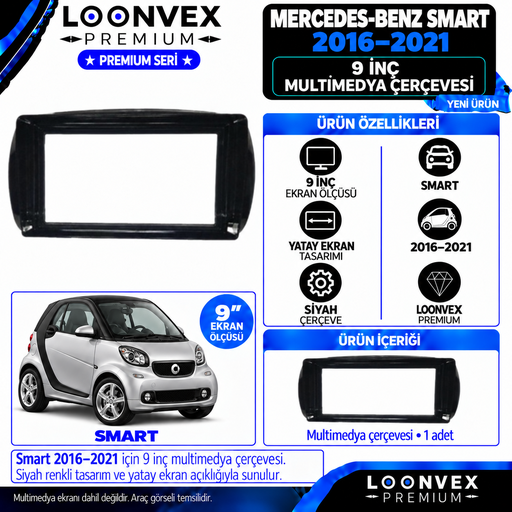 LOONVEX Premium MERCEDES BENZ SMART 9"İNÇ 2016/2021 Multimedya Çerçevesi