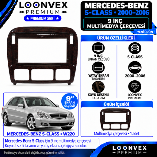 LOONVEX Premium MERCEDES S CLASS SCLASS SERİSİ 9''2000/2006 Multimedya Çerçevesi