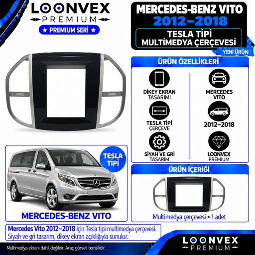 LOONVEX Premium MERCEDES VİTO TESLA 2012/2018 Multimedya Çerçevesi
