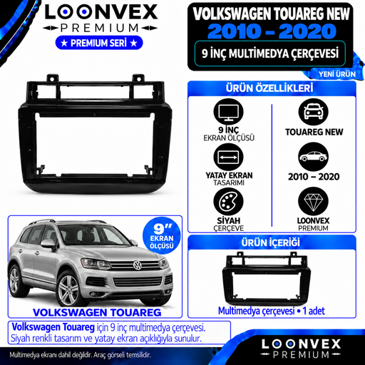 LOONVEX Premium VOLKSWAGEN TOUREG NEW 9''İNÇ 2010/2020 Multimedya Çerçevesi