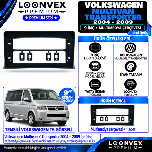 LOONVEX Premium VOLKSWAGEN MULTİVAN T7/TRANSPOTER 2004-2009 9 İNCH Multimedya Çerçevesi