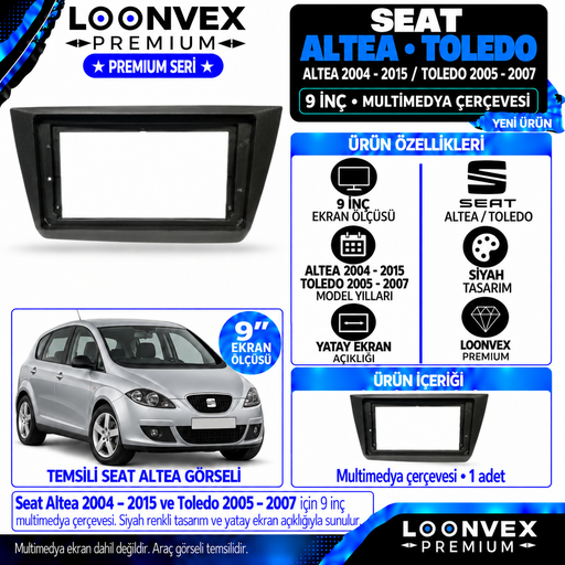 LOONVEX Premium SEAT ALTEA 2004/2015 - TOLEDO 2005/2007 9 İNCH Multimedya Çerçevesi