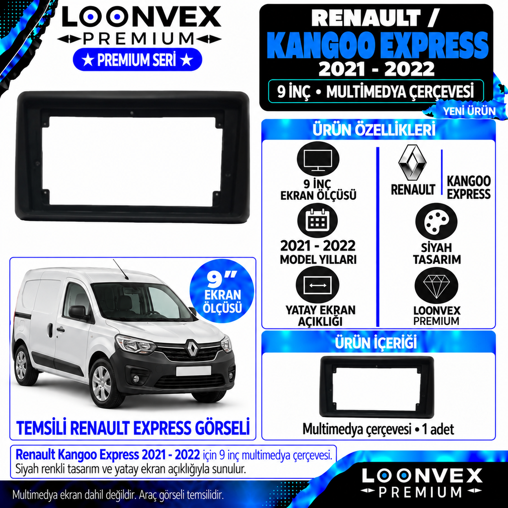 LOONVEX Premium RENAULT KANGOO EXPRESS 9 İNÇ / 2021-2022 MODEL Multimedya Çerçevesi