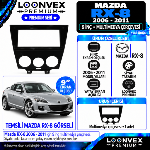 LOONVEX Premium MAZDA RX8/RX 8 9''İNÇ 2006-2011 Multimedya Çerçevesi