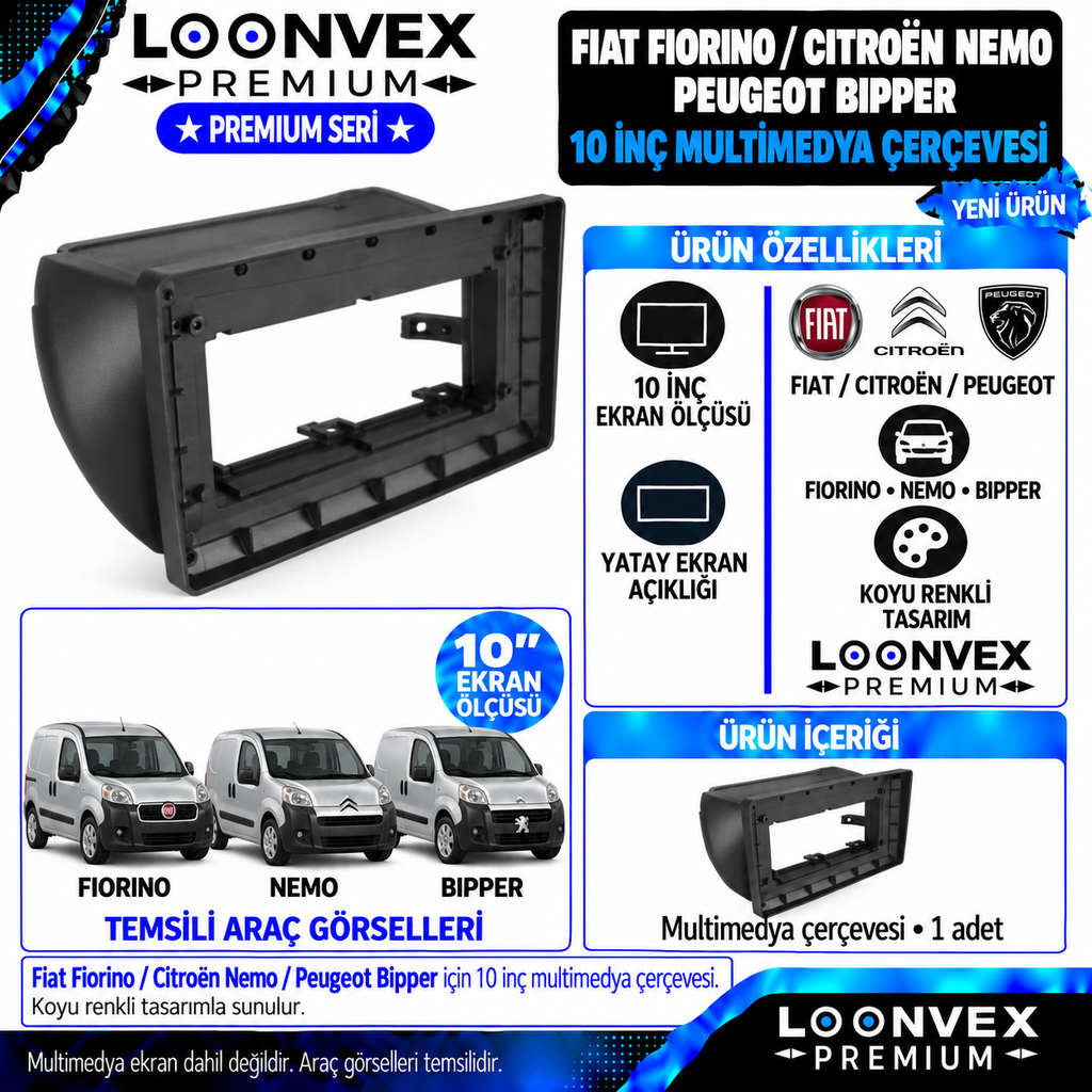 LOONVEX Premium FİAT FİORİNO/CİTROEN NEMO/ PEUGEOT BİPPER 10 İNCH Multimedya Çerçevesi