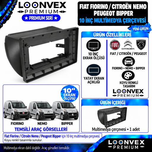 LOONVEX Premium FİAT FİORİNO/CİTROEN NEMO/ PEUGEOT BİPPER 10 İNCH Multimedya Çerçevesi