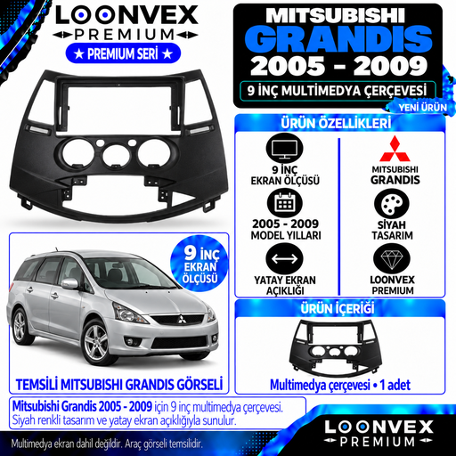 LOONVEX Premium MİTSUBİSHİ GRANDİS 9 İNCH 2005-2009 Multimedya Çerçevesi