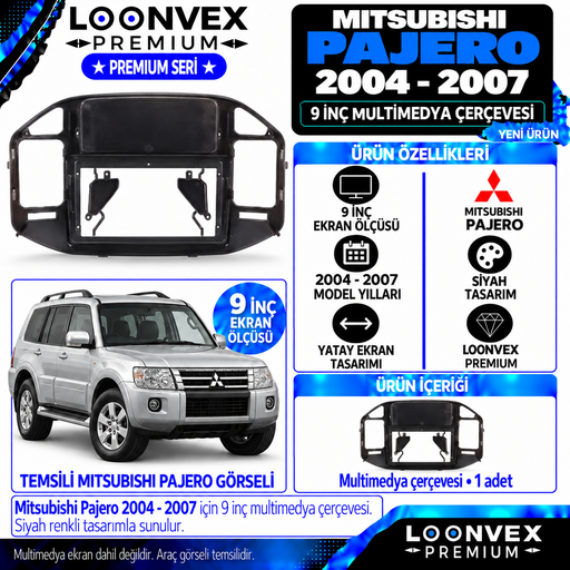 LOONVEX Premium MİTSUBİSHİ PAJERO 2004-2007 9 İNCH Multimedya Çerçevesi