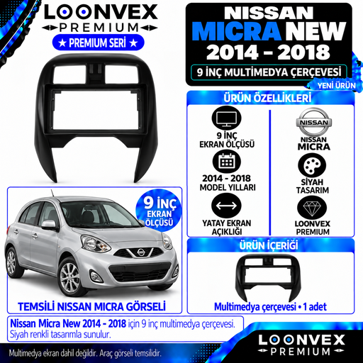 LOONVEX Premium NİSSAN MİCRA NEW 9 İNÇ 2014 /2018 Multimedya Çerçevesi