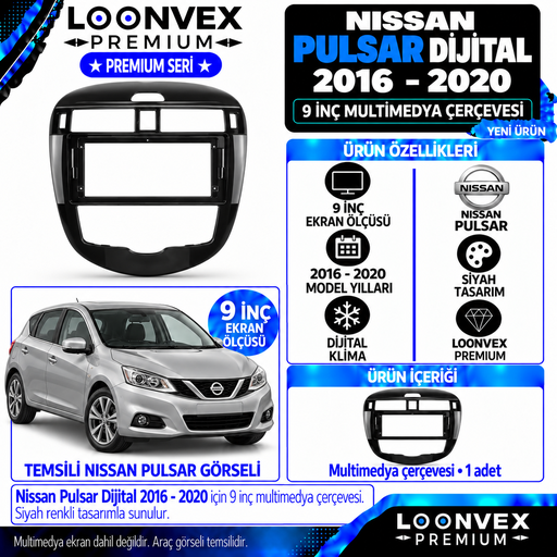 LOONVEX Premium NİSSAN PULSAR DİJİTAL 2016 /2020 9'' Multimedya Çerçevesi