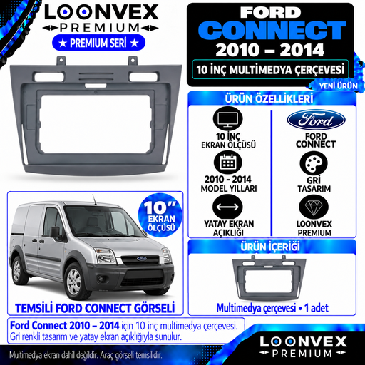 LOONVEX Premium FORD CONNECT 10 İNCH 2010/2014 Multimedya Çerçevesi