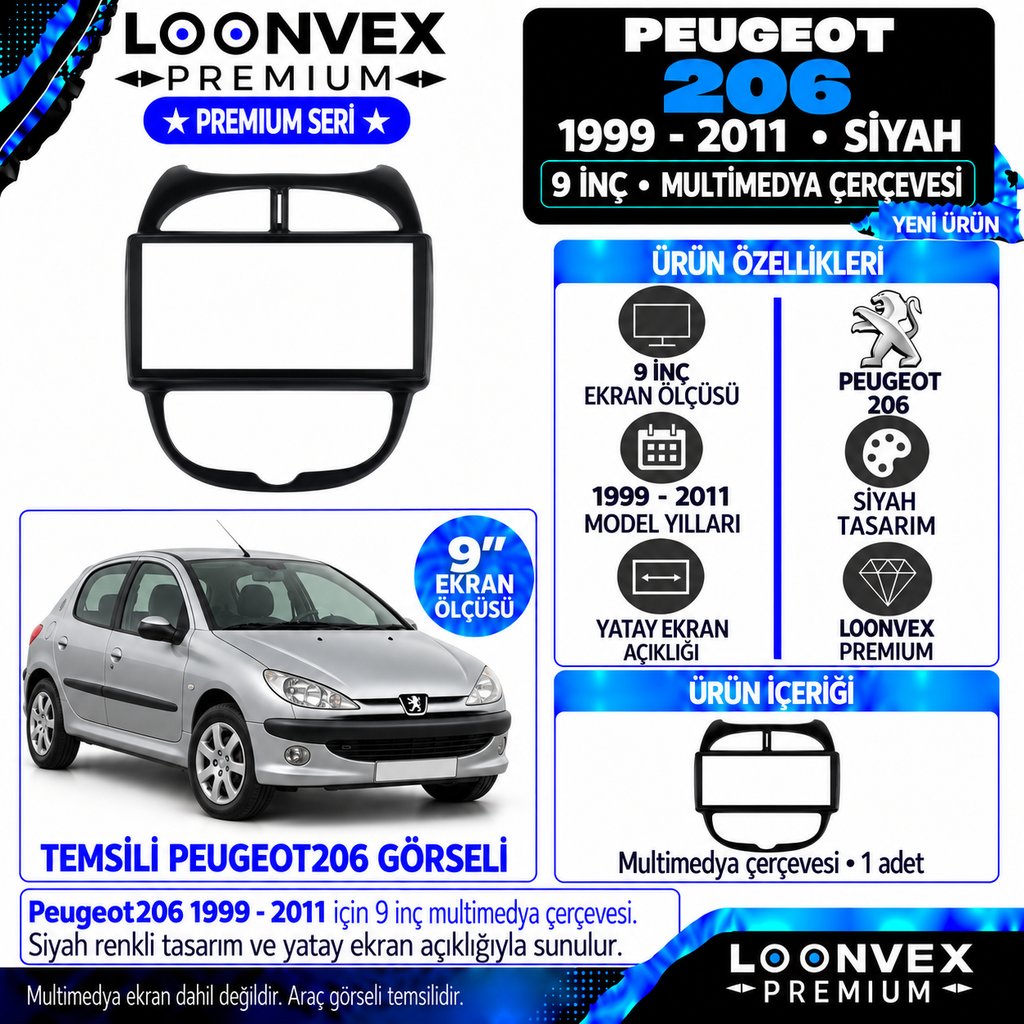LOONVEX Premium PEUGEOT 206 9"İNÇ 1999 /2011 Multimedya Çerçevesi