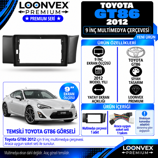 LOONVEX Premium TOYOTA GT86 2012 9''İNÇ Multimedya Çerçevesi