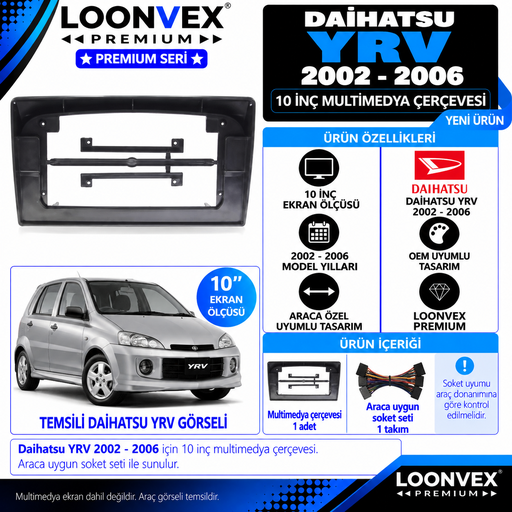 LOONVEX Premium DAİHATSU YRV 2002-2006 10 İNCH Multimedya Çerçevesi