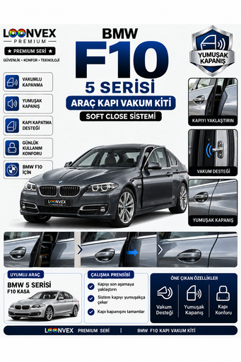 LOONVEX BMW 5 Serisi F10 Araç Kapı Vakum Kiti – Soft Close