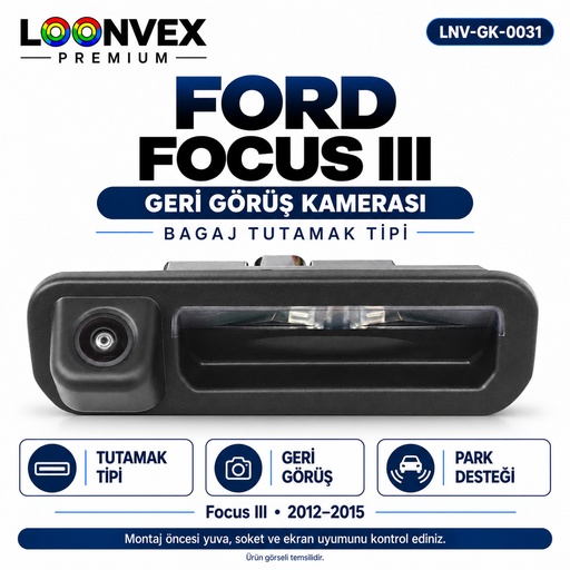 LOONVEX FORD FOCUS III Geri Görüş Kamerası