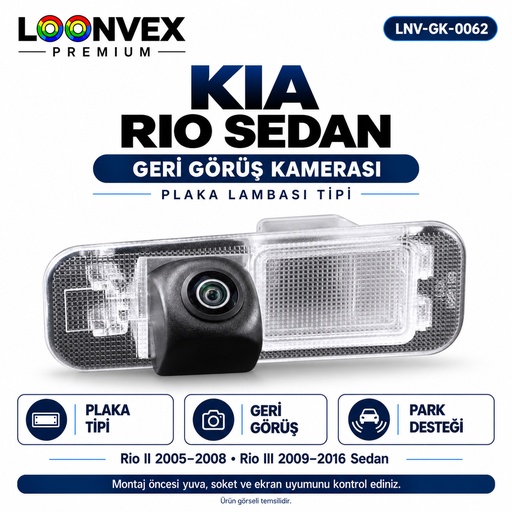 LOONVEX KIA RIO SEDAN Geri Görüş Kamerası