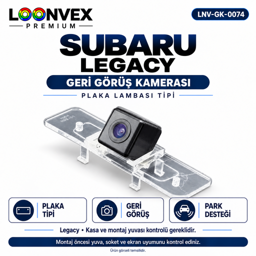LOONVEX SUBARU LEGACY Geri Görüş Kamerası