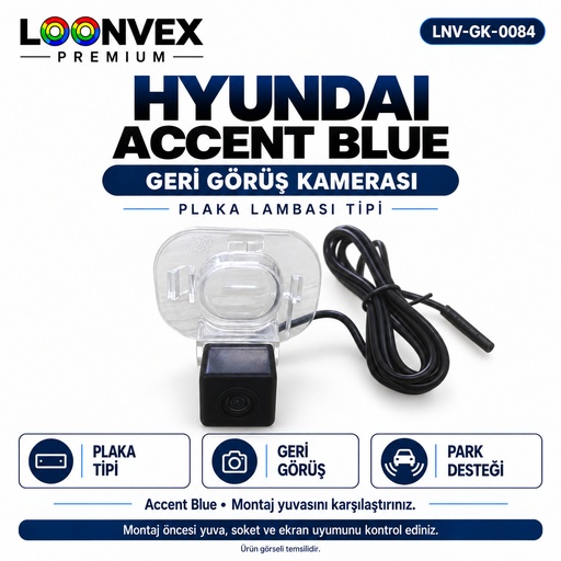 LOONVEX HYUNDAI ACCENT BLUE Geri Görüş Kamerası