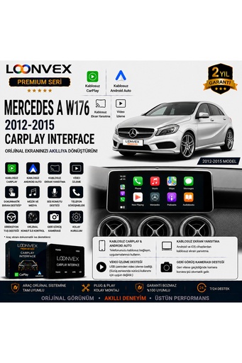 LOONVEX Premium Mercedes A Serisi W176 2012-2015 CarPlay Interface – Kablosuz CarPlay & Android Auto