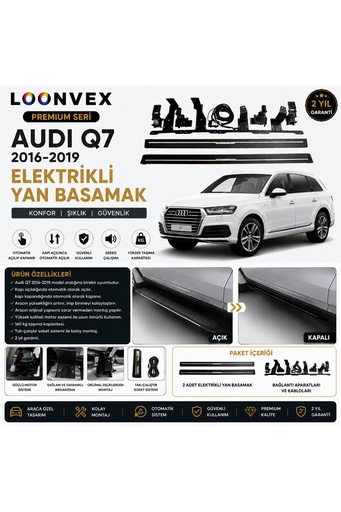 LOONVEX Premium Audi Q7 2016-2019 Elektrikli Yan Basamak Otomatik Açılır Kapanır