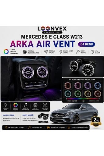 LOONVEX Premium Mercedes E Class W213 Arka Air Vent 64 Renk Ambiyans Aydınlatmalı Havalandırma Seti