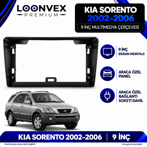LOONVEX Kia Sorento 2002–2006 9 İnç Multimedya Çerçeve + Soket Seti